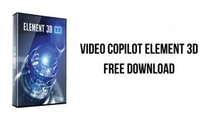 Video Copilot Element 3D 2.2.3 License Key İndir 2023